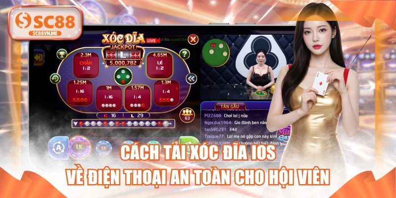 Cách Tải Xóc Đĩa iOS Về Điện Thoại An Toàn Cho Hội Viên