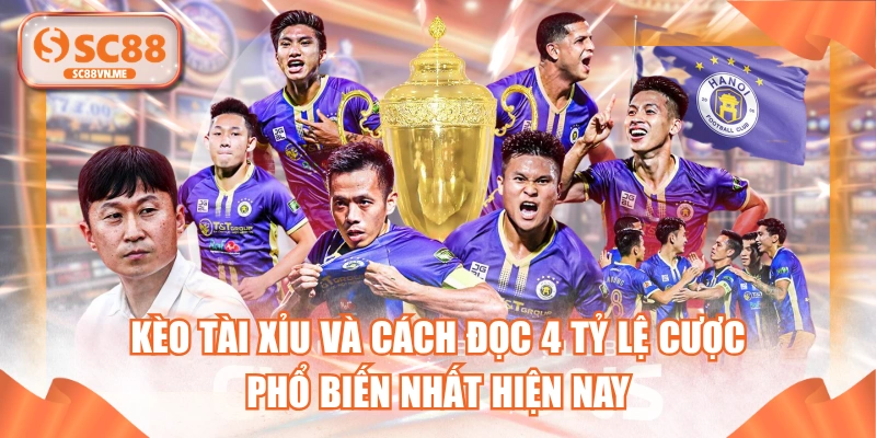 Kèo Tài Xỉu Và Cách Đọc 4 Tỷ Lệ Cược Phổ Biến Nhất Hiện Nay
