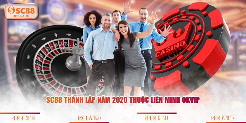 SC88 thành lập năm 2020 thuộc liên minh OKVIP